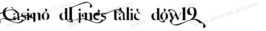 Casino3DLinesItalic-DOW19字体转换