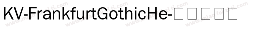 KV-FrankfurtGothicHe字体转换