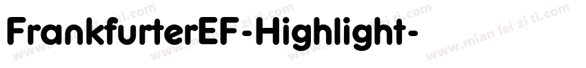 FrankfurterEF-Highlight字体转换