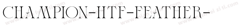 Champion-HTF-Feather字体转换