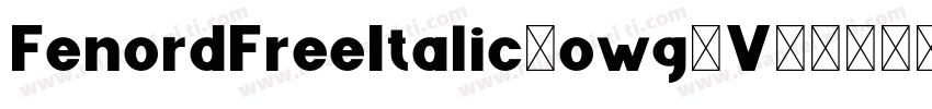 FenordFreeItalic-owg2V字体转换
