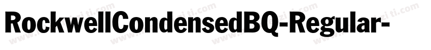 RockwellCondensedBQ-Regular字体转换