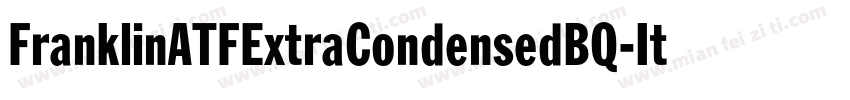 FranklinATFExtraCondensedBQ-Italic字体转换