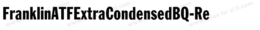 FranklinATFExtraCondensedBQ-Regula字体转换