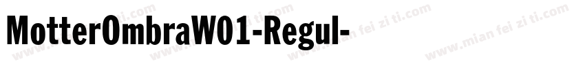 MotterOmbraW01-Regul字体转换