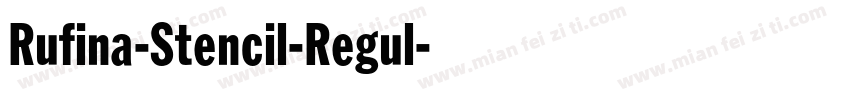 Rufina-Stencil-Regul字体转换