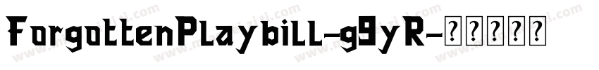 ForgottenPlaybill-g9yR字体转换