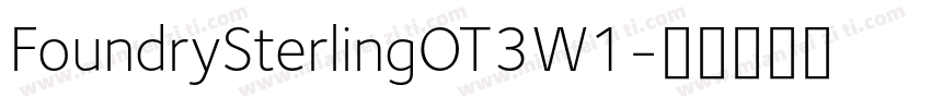 FoundrySterlingOT3W1字体转换