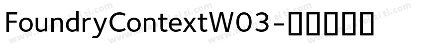 FoundryContextW03字体转换