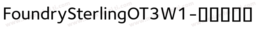 FoundrySterlingOT3W1字体转换