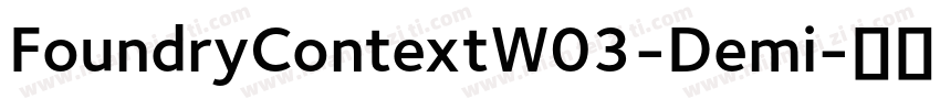 FoundryContextW03-Demi字体转换