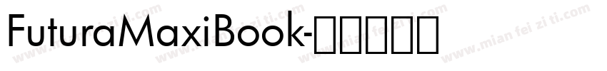 FuturaMaxiBook字体转换