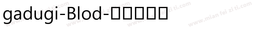 gadugi-Blod字体转换