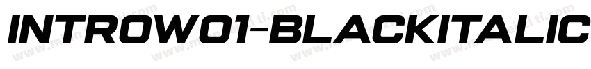 IntroW01-BlackItalic字体转换