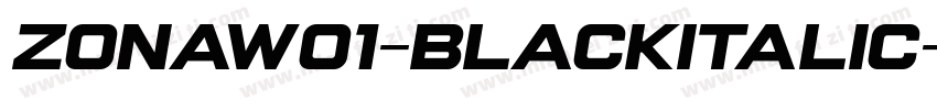 ZonaW01-BlackItalic字体转换