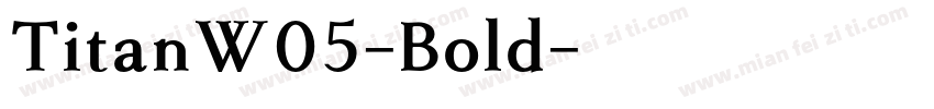 TitanW05-Bold字体转换