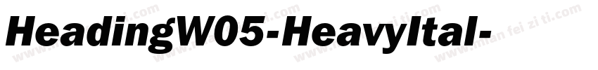 HeadingW05-HeavyItal字体转换