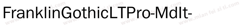 FranklinGothicLTPro-MdIt字体转换