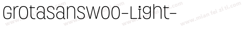 GrotaSansW00-Light字体转换