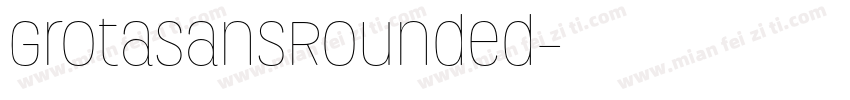 GrotaSansRounded字体转换