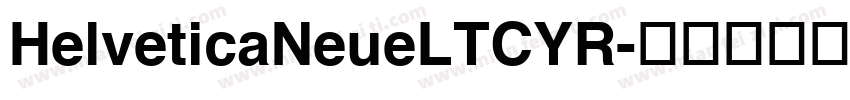 HelveticaNeueLTCYR字体转换
