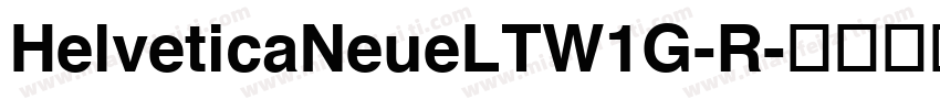 HelveticaNeueLTW1G-R字体转换