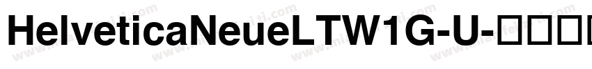 HelveticaNeueLTW1G-U字体转换