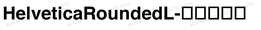 HelveticaRoundedL字体转换