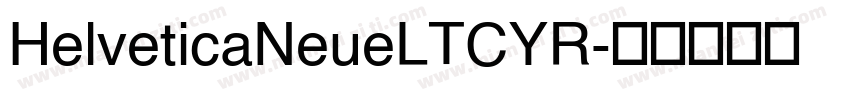 HelveticaNeueLTCYR字体转换