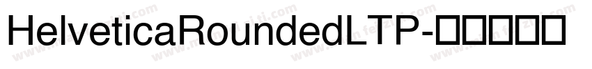 HelveticaRoundedLTP字体转换