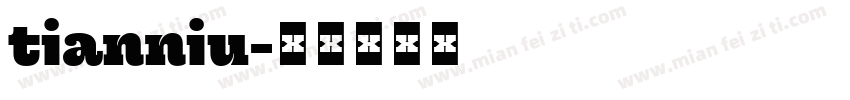 tianniu字体转换