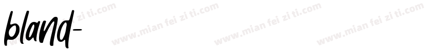 bland字体转换