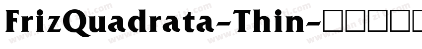 FrizQuadrata-Thin字体转换