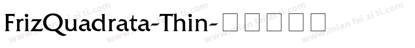 FrizQuadrata-Thin字体转换
