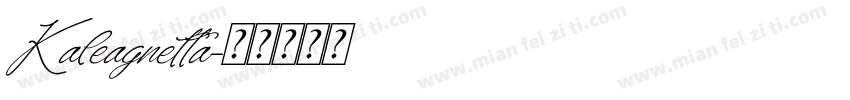 Kaleagnetta字体转换
