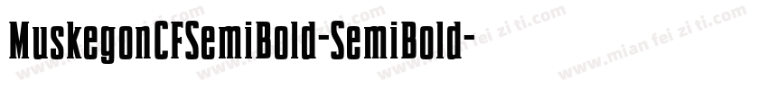 MuskegonCFSemiBold-SemiBold字体转换