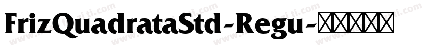 FrizQuadrataStd-Regu字体转换