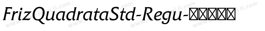 FrizQuadrataStd-Regu字体转换