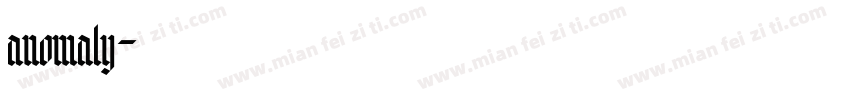 anomaly字体转换