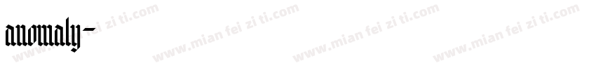 anomaly字体转换