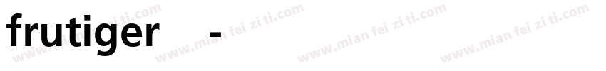 frutiger字体下载字体转换