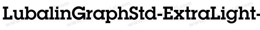LubalinGraphStd-ExtraLight字体转换
