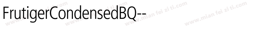FrutigerCondensedBQ-字体转换