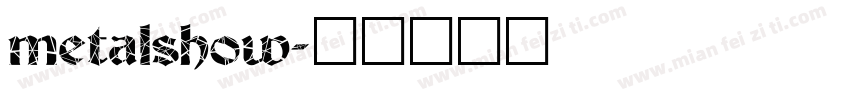 metalshow字体转换