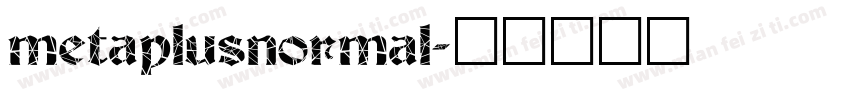 metaplusnormal字体转换