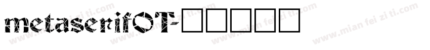 metaserifOT字体转换