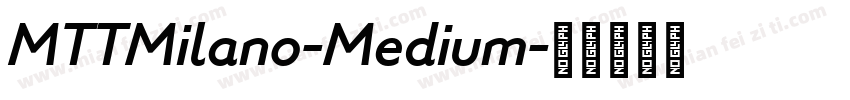 MTTMilano-Medium字体转换