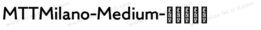 MTTMilano-Medium字体转换