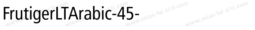 FrutigerLTArabic-45字体转换