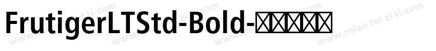FrutigerLTStd-Bold字体转换